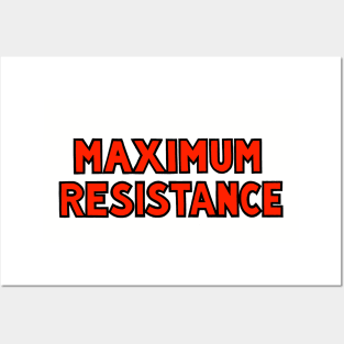 MAXIMUM RESISTANCE (Red) Posters and Art